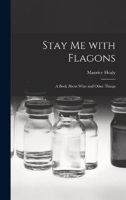 Book cover for Stay Me With Flagons