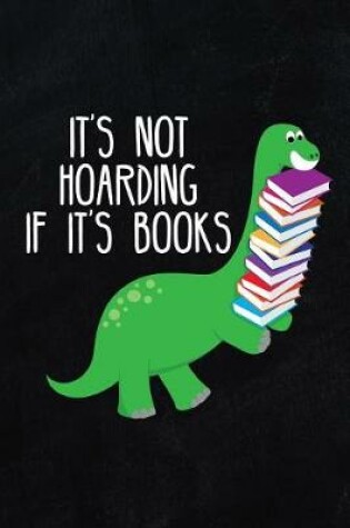 Cover of It's Not Hoarding If It's Books