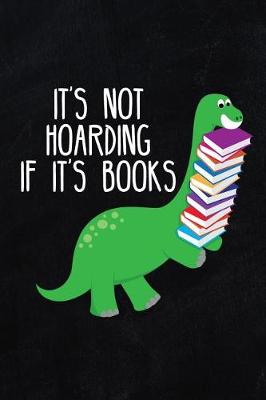 Book cover for It's Not Hoarding If It's Books