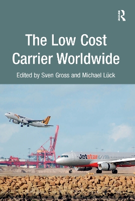 Book cover for The Low Cost Carrier Worldwide