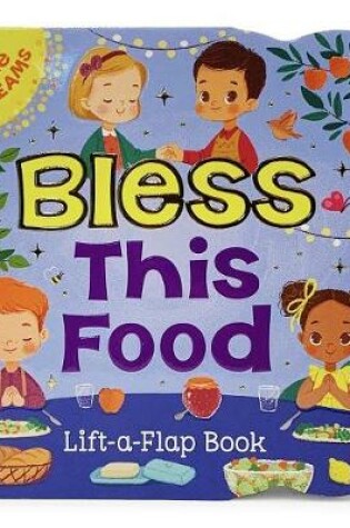 Cover of Bless This Food (Little Sunbeams)