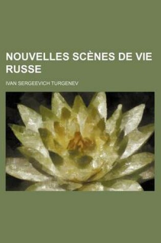 Cover of Nouvelles Scenes de Vie Russe