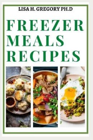 Cover of Freezer Meals Recipes