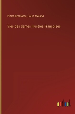 Cover of Vies des dames illustres Françoises