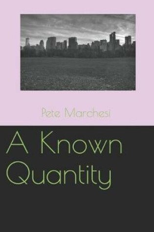 Cover of A Known Quantity