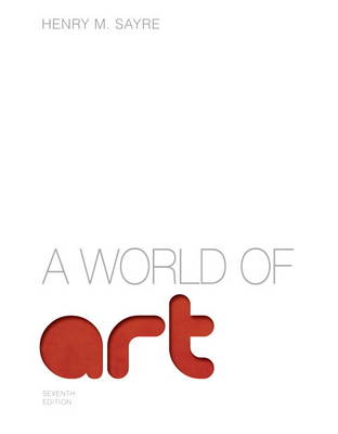 Book cover for World of Art, A Plus NEW MyArtsLab with eText -- Access Card Package