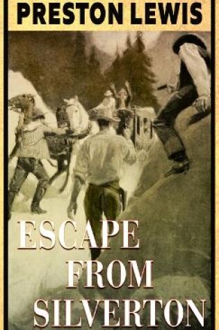 Cover of Escape from Silverton