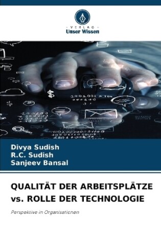 Cover of QUALITÄT DER ARBEITSPLÄTZE vs. ROLLE DER TECHNOLOGIE