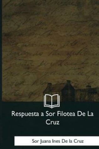 Cover of Respuesta a Sor Filotea De La Cruz
