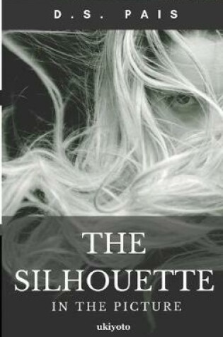 Cover of The Silhouette In The Picture