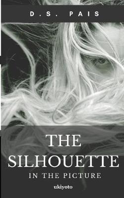 Book cover for The Silhouette In The Picture