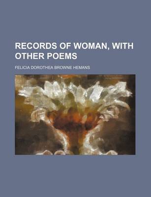 Book cover for Records of Woman, with Other Poems