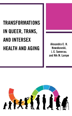 Cover of Transformations in Queer, Trans, and Intersex Health and Aging