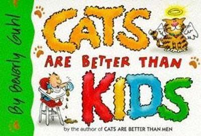 Book cover for Cats are Better Than Kids