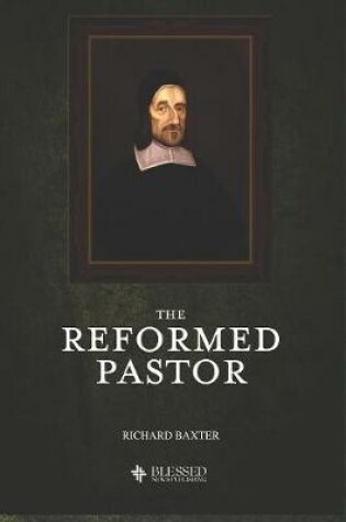 Cover of The Reformed Pastor (Illustrated)
