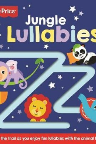 Cover of Fisher-Price Jungle Lullabies