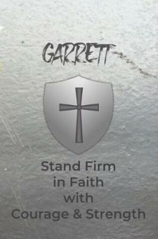 Cover of Garrett Stand Firm in Faith with Courage & Strength