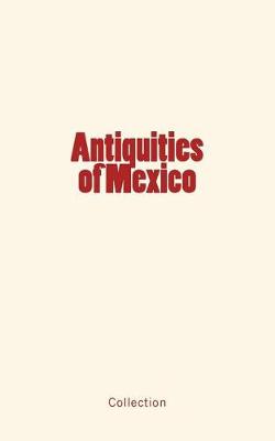 Book cover for Antiquities of Mexico