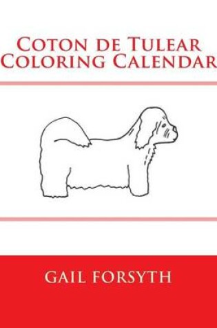 Cover of Coton de Tulear Coloring Calendar