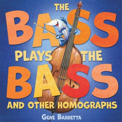 Book cover for The Bass Plays the Bass and Other Homographs