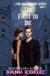 Book cover for The First to Die