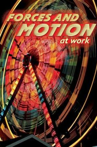 Cover of Forces and Motion at Work