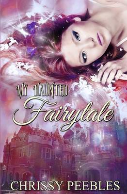 Book cover for My Haunted Fairytale