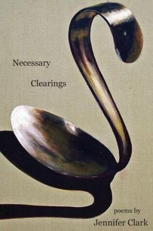Cover of Necessary Clearings