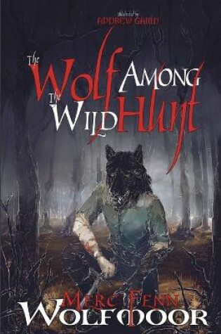 Cover of The Wolf Among The Wild Hunt