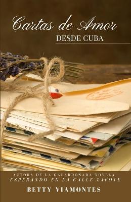 Book cover for Cartas de amor desde Cuba