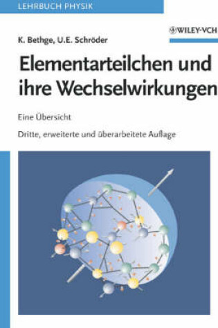 Cover of Elementarteilchen und ihre Wechselwirkungen