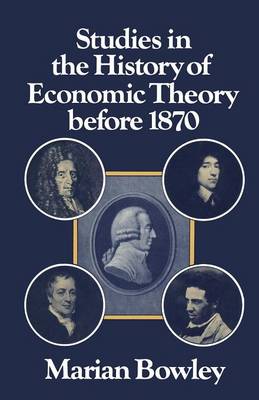 Book cover for Studies in the History of Economic Theory before 1870