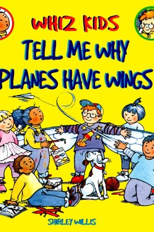 Cover of Tell Me Why Planes Have Wings