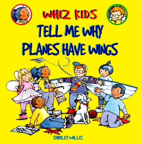 Book cover for Tell Me Why Planes Have Wings