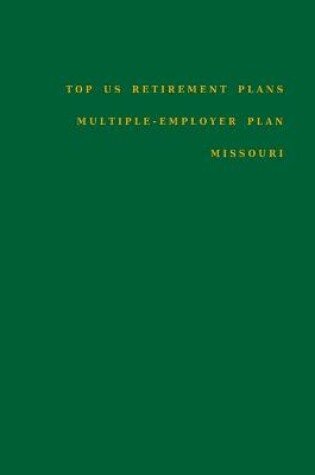 Cover of Top US Retirement Plans - Multiple-Employer Plan - Missouri