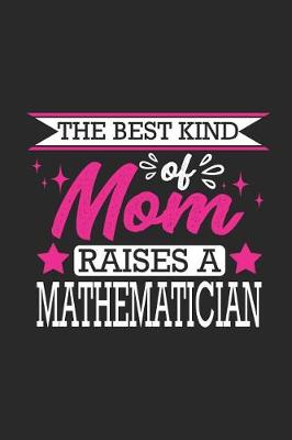 Book cover for The Best Kind of Mom Raises a Mathematician