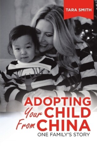 Cover of Adopting Your Child from China