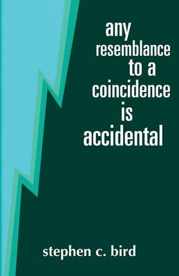 Book cover for Any Resemblance to a Coincidence is Accidental