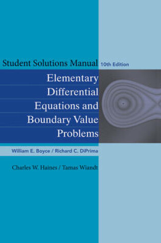 Cover of Student Solutions Manual to accompany Boyce Elementary Differential Equations 10e & Elementary Differential Equations with Boundary Value Problems 10e