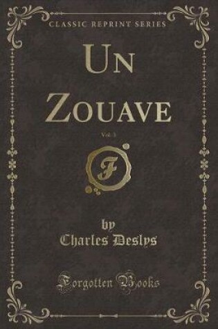 Cover of Un Zouave, Vol. 3 (Classic Reprint)