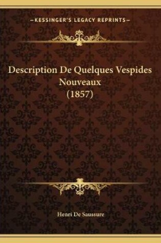 Cover of Description De Quelques Vespides Nouveaux (1857)