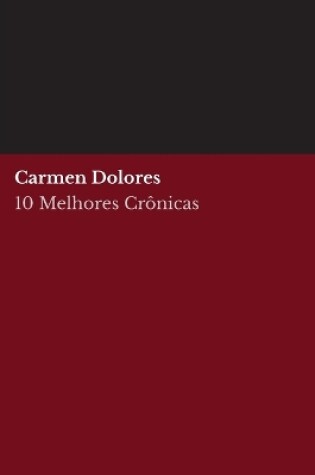 Cover of 10 melhores crônicas - Carmen Dolores