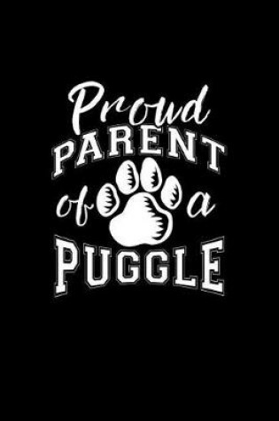 Cover of Proud Parent of a Puggle