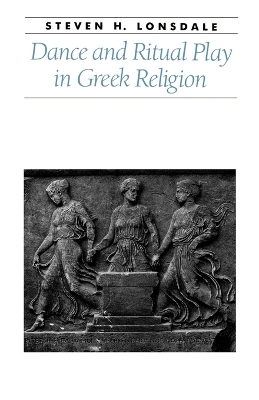 Book cover for Dance and Ritual Play in Greek Religion