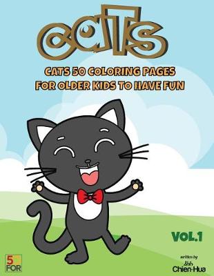 Book cover for Cats 50 Coloring Pages for Older Kids to Have Fun Vol.1