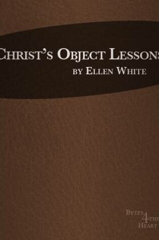 Cover of Christ's Object Lessons