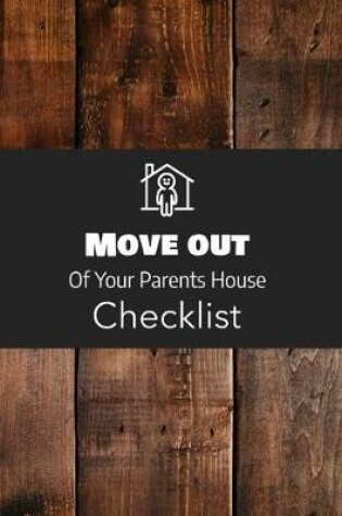 Cover of Move Out Of Your Parents House Checklist