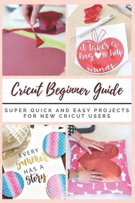 Book cover for Cricut Beginner Guide