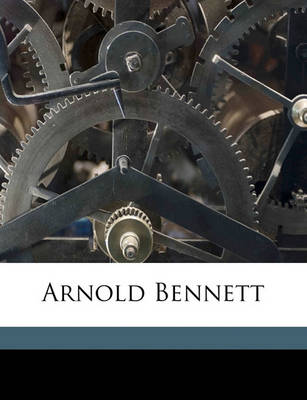 Book cover for Arnold Bennett