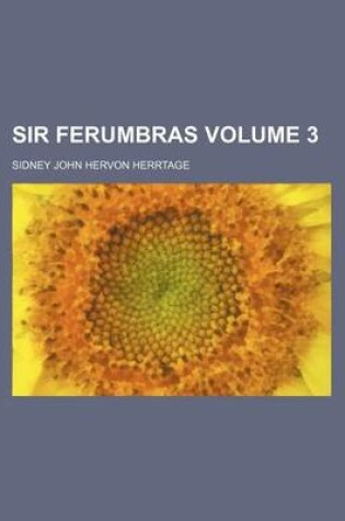 Cover of Sir Ferumbras Volume 3